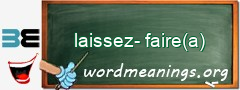 WordMeaning blackboard for laissez-faire(a)